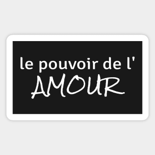 Power of Love (in French) Magnet